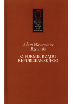 O formie rządu republikańskiego