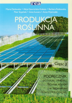 Produkcja roślinna część 3 Podręcznik
