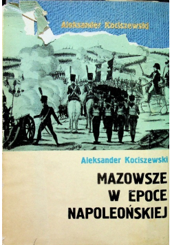 Mazowsze w epoce napoleońskiej