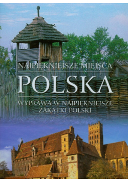 Polska Najpiękniejsze miejsca