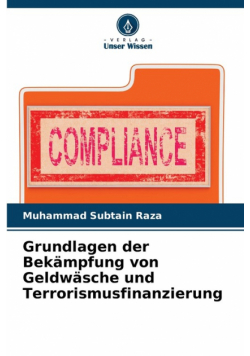 Grundlagen der Bekämpfung von Geldwäsche und Terrorismusfinanzierung