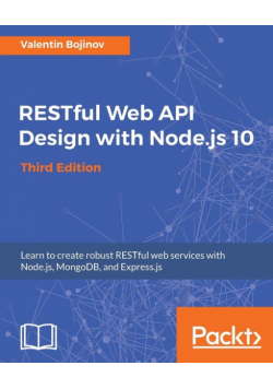 RESTful Web API Design with Node.js 10, Third Edition