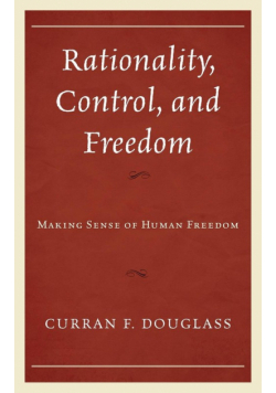 Rationality, Control, and Freedom