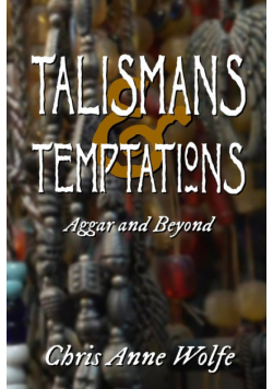 Talismans and Temptations
