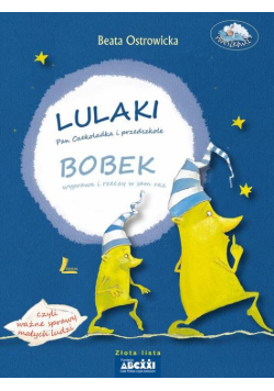 Lulaki  Pan Czekoladka i przedszkole Bobek  wyprawa i rzeczy w sam raz, czyli ważne sprawy małych