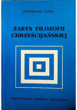 Zarys filozofii Chrześcijańskiej
