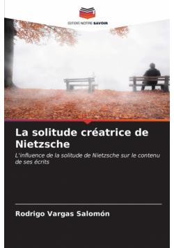 La solitude créatrice de Nietzsche