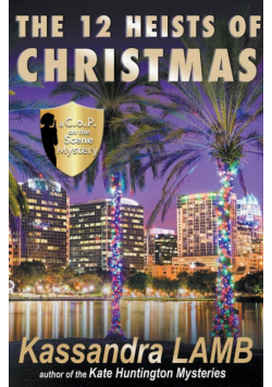 The Twelve Heists of Christmas, A C.o.P. on the Scene Short Mystery