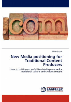 New Media Positioning for Traditional Content Producers