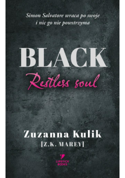 Black. Restless soul