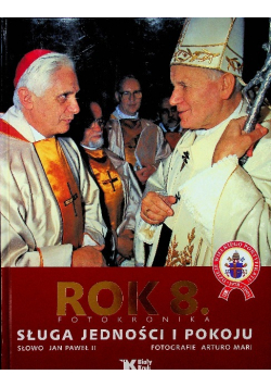 Rok 8 Sługa jedności i pokoju