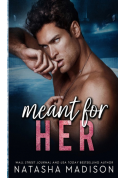 Meant For Her