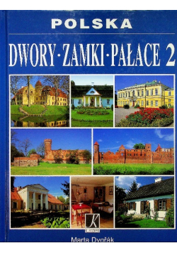 Polska dwory zamki pałace Tom 2