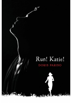Run! Katie!