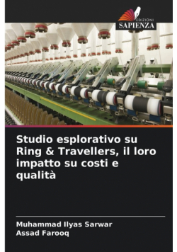 Studio esplorativo su Ring & Travellers, il loro impatto su costi e qualità