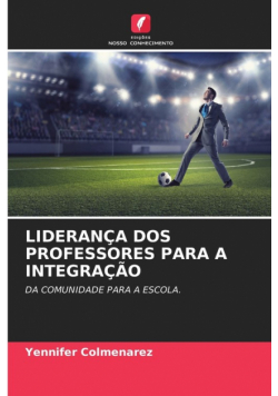 Liderança Dos Professores Para A Integração