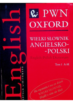 Wielki słownik angielsko polski Tom I A M