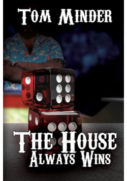The House Always Wins