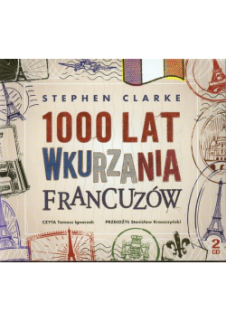 1000 lat wkurzania Francuzów, Audiobook