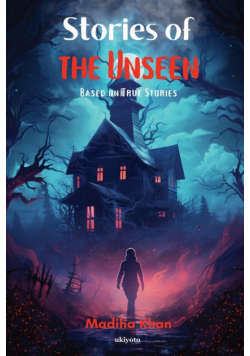 Stories of the Unseen