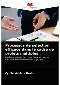 Processus de sélection efficace dans le cadre de projets multiples