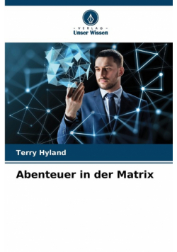 Abenteuer in der Matrix