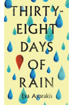 Thirty-Eight Days of Rain
