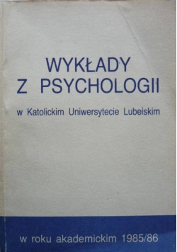Wykłady z psychologii w Katolickim Uniwersytecie Lubelskim 1985 86
