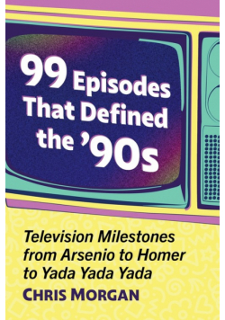 99 Episodes That Defined the '90s