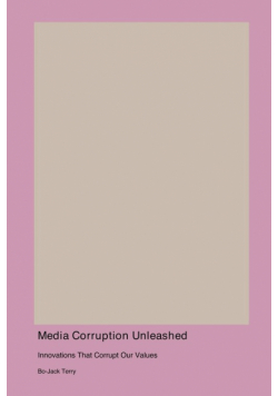Media Corruption Unleashed