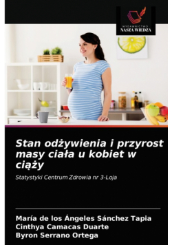 Stan odżywienia i przyrost masy ciała u kobiet w ciąży