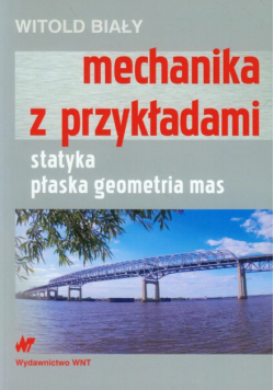 Biały Witold - Mechanika z przykładami