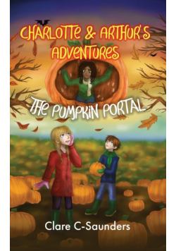 Charlotte and Arthur's Adventures - The Pumpkin Portal
