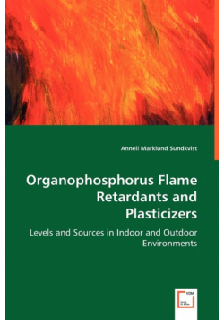 Organophosphorus Flame Retardants and Plasticizers