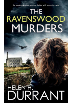 THE RAVENSWOOD MURDERS an absolutely gripping crime thriller with a massive twist