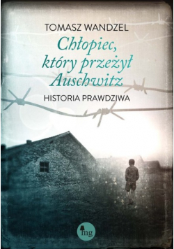 Chłopiec który przeżył Auschwitz