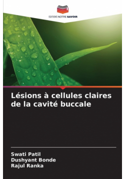 Lésions à cellules claires de la cavité buccale