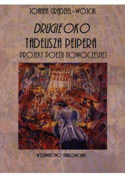 Drugie oko Tadeusza Peipera