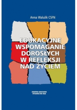 Edukacyjne wspomaganie dorosłych w refleksji nad życiem