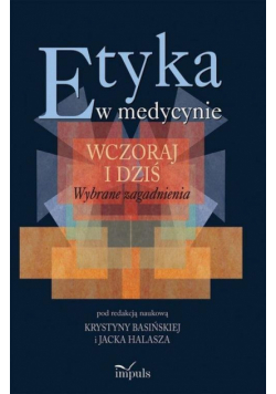 Etyka w medycynie - wczoraj i dziś