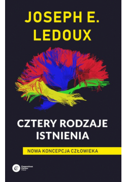 Cztery rodzaje istnienia Nowa koncepcja człowieka