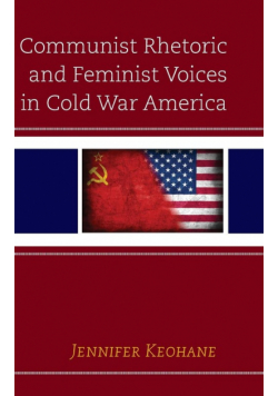 Communist Rhetoric and Feminist Voices in Cold War America