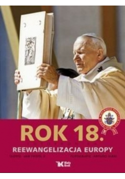 Rok 18 Fotokronika Reewangelizacja Europy