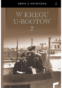Seria z kotwiczką W kręgu U - bootów 2