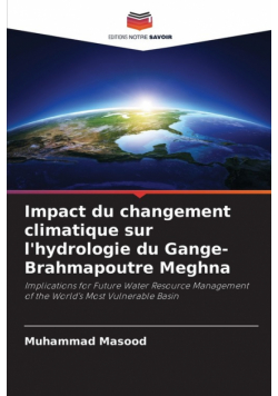 Impact du changement climatique sur l'hydrologie du Gange-Brahmapoutre Meghna