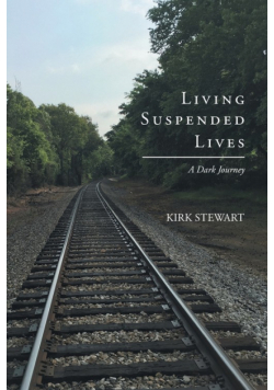 Living Suspended Lives (A Dark Journey)
