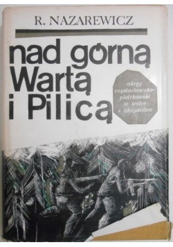 Nad górną Wartą i Pilicą