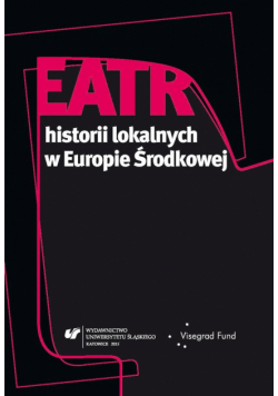 Teatr historii lokalnych w Europie Środkowej