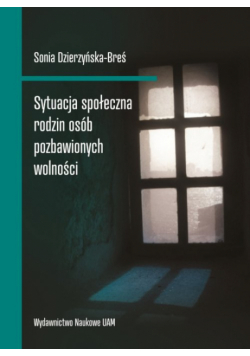 Sytuacja społeczna rodzin osób pozbawionych wolności