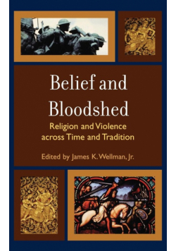 Belief and Bloodshed